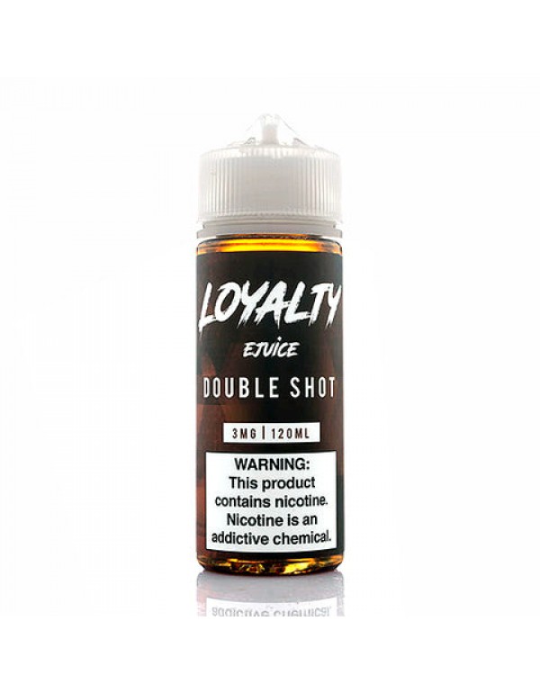 Double Shot - Loyalty E-Juice (120 ml)